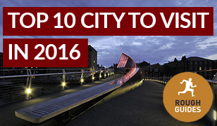 Rough Guide Top 10 City to Visit in 2016